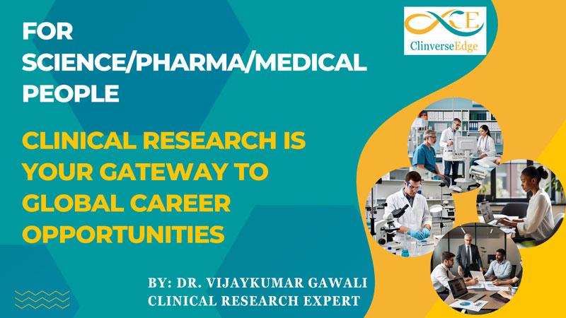 Career Opportunities in Clinical Research for science /pharma/medical graduates and postgraduates: Your Gateway to a Bright Future